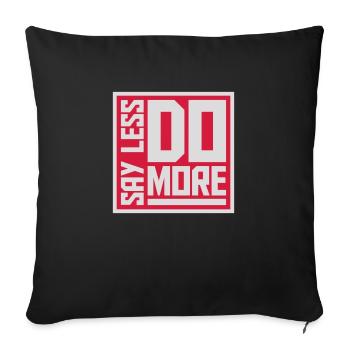 say less do more - Sofa pillowcase 17,3'' x 17,3'' (45 x 45 cm) - black - Front