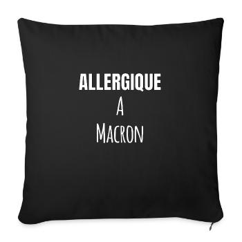 Allergique à Macron - Housse de coussin décorative 45 x 45 cm - noir - Devant