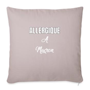 Allergique à Macron - Housse de coussin décorative 45 x 45 cm - taupe clair - Devant