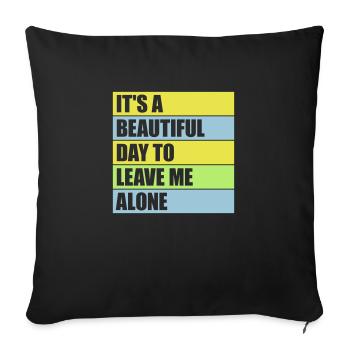 leave me alone day - Sofakissenbezug 45 x 45 cm - Schwarz - Vorne