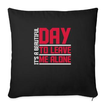 leave me alone day - Sofa pillowcase 17,3'' x 17,3'' (45 x 45 cm) - black - Front