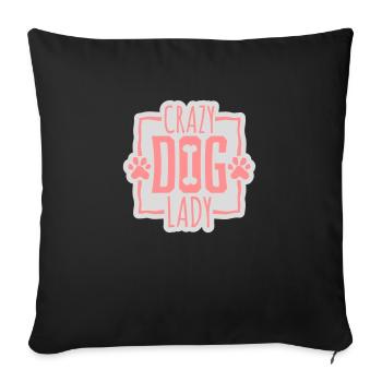 crazy dog lady Zitat - Sofakissenbezug 45 x 45 cm - Schwarz - Vorne