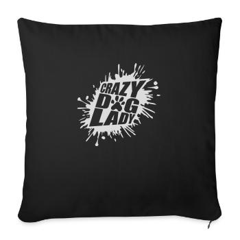 crazy dog lady quote - Sofa pillowcase 17,3'' x 17,3'' (45 x 45 cm) - black - Front