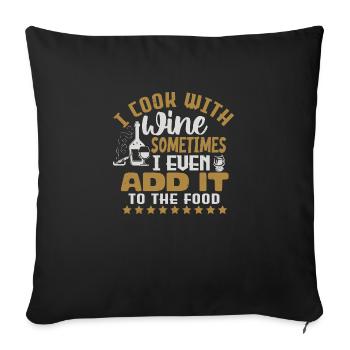 JE CUISINE AVEC DU VIN PARFOIS JE L’AJOUTE MÊME AU - Housse de coussin décorative 45 x 45 cm - noir - Devant
