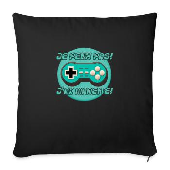 Je peux pas, j'ai MANETTE ! - Housse de coussin décorative 45 x 45 cm - noir - Devant
