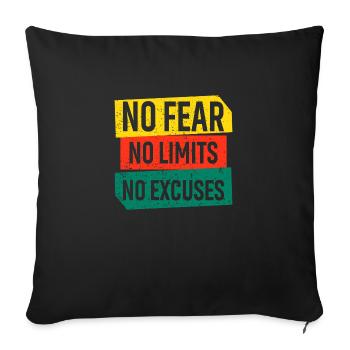 No Fear No Limits No Excuses - Sofa pillowcase 17,3'' x 17,3'' (45 x 45 cm) - black - Front