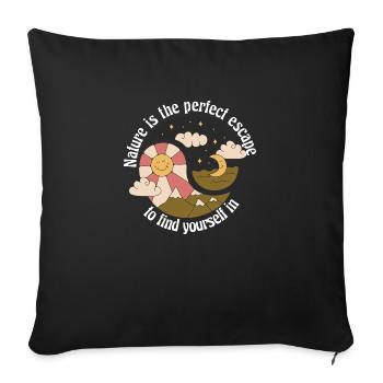 Nature Is The Perfect Escape To Find Yourself In - Sofa pillowcase 17,3'' x 17,3'' (45 x 45 cm) - black - Front