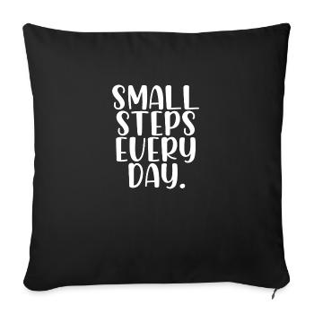 Small steps every day - Sofakissenbezug 45 x 45 cm - Schwarz - Vorne