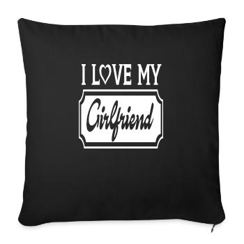 I Love My Girlfriend - Sofa pillowcase 17,3'' x 17,3'' (45 x 45 cm) - black - Front