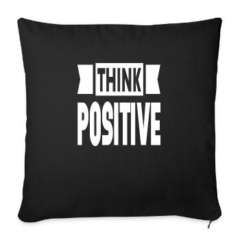 Think Positive - Sofa pillowcase 17,3'' x 17,3'' (45 x 45 cm) - black - Front