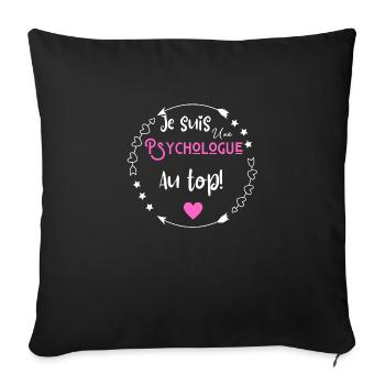 Je suis une psychologue au top - Housse de coussin décorative 45 x 45 cm - noir - Devant