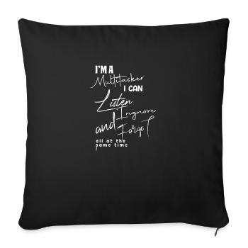 Funny Multitasker Quote - Sofa pillowcase 17,3'' x 17,3'' (45 x 45 cm) - black - Front