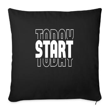 Start Today - Sofa pillowcase 17,3'' x 17,3'' (45 x 45 cm) - black - Front