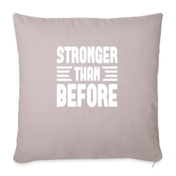 Stronger Than Before - Sofa pillowcase 17,3'' x 17,3'' (45 x 45 cm) - light taupe - Front