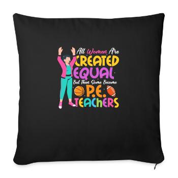 Some Become P.E.Teachers Physical Education School - Sofa pillowcase 17,3'' x 17,3'' (45 x 45 cm) - black - Front