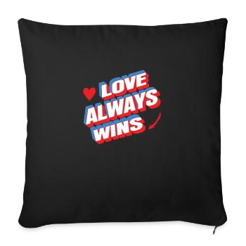Liebe gewinnt immer - Sofakissenbezug 45 x 45 cm - Schwarz - Vorne