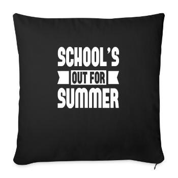 School ́s Out For Summer - Sofa pillowcase 17,3'' x 17,3'' (45 x 45 cm) - black - Front