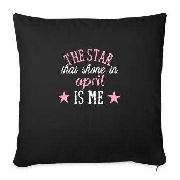 Queens are born in april - Sofa pillowcase 17,3'' x 17,3'' (45 x 45 cm) - black - Front