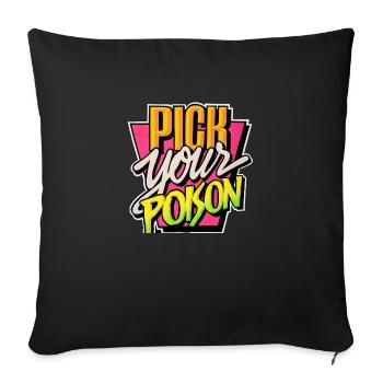Pick Your Poison - Sofa pillowcase 17,3'' x 17,3'' (45 x 45 cm) - black - Front