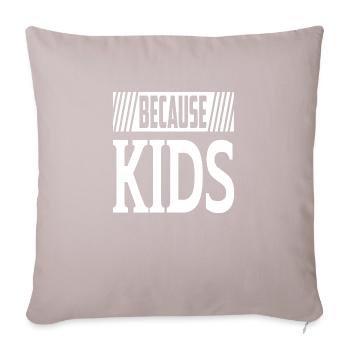 Because Kids - Sofa pillowcase 17,3'' x 17,3'' (45 x 45 cm) - light taupe - Front