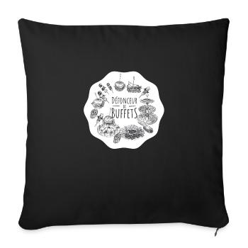 Défonceur de buffets - Humour, gras, food, mangeur - Housse de coussin décorative 45 x 45 cm - noir - Devant