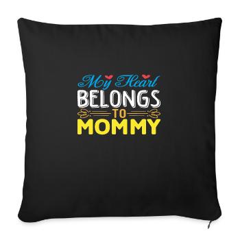 My Heart Belongs To Mommy - Sofa pillowcase 17,3'' x 17,3'' (45 x 45 cm) - black - Front