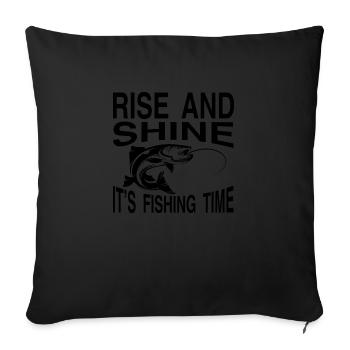 Rise and Shine it ́s Fishing Time - Sofa pillowcase 17,3'' x 17,3'' (45 x 45 cm) - black - Front