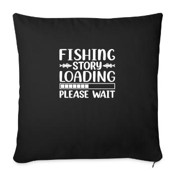 Fishing story loading Please Wait - Sofakissenbezug 45 x 45 cm - Schwarz - Vorne