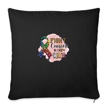 Fight Cancer In Every Color - Sofa pillowcase 17,3'' x 17,3'' (45 x 45 cm) - black - Front