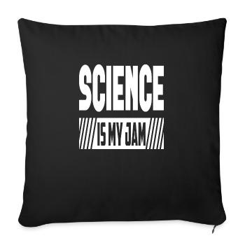 Science Is My Jam - Sofa pillowcase 17,3'' x 17,3'' (45 x 45 cm) - black - Front