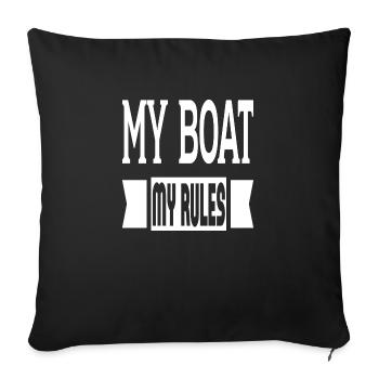 My Boat My Rules - Sofa pillowcase 17,3'' x 17,3'' (45 x 45 cm) - black - Front