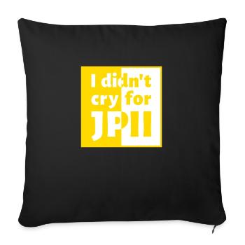 I didn't cry for JPII - Sofa pillowcase 17,3'' x 17,3'' (45 x 45 cm) - black - Front