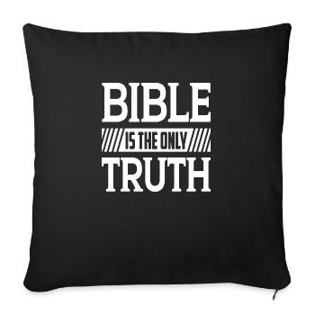 Bible Is The Only Truth - Sofa pillowcase 17,3'' x 17,3'' (45 x 45 cm) - black - Front