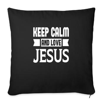 Keep Calm And Love Jesus - Sofakissenbezug 45 x 45 cm - Schwarz - Vorne