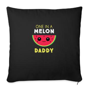 Eins in einem Melonen-Daddy - Sofakissenbezug 45 x 45 cm - Schwarz - Vorne