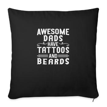 Les papas géniaux ont des tatouages et des barbes Fête des pères - Housse de coussin décorative 45 x 45 cm - noir - Devant