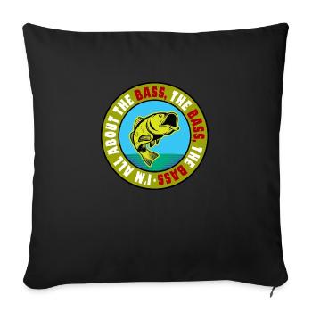 Fishing - I'm all about the Bass - Sofa pillowcase 17,3'' x 17,3'' (45 x 45 cm) - black - Front