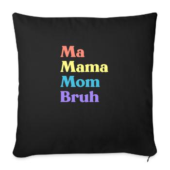 Ma Mama Mama Bruh Drôle de fête des mères (Arc-en-ciel) - Housse de coussin décorative 45 x 45 cm - noir - Devant