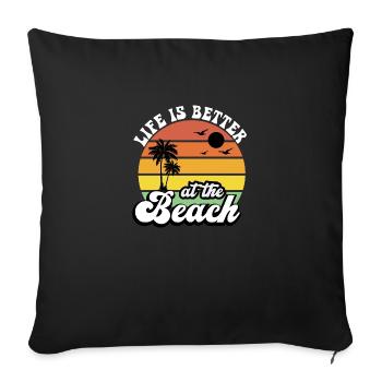 La vie est meilleure à la plage! - Housse de coussin décorative 45 x 45 cm - noir - Devant