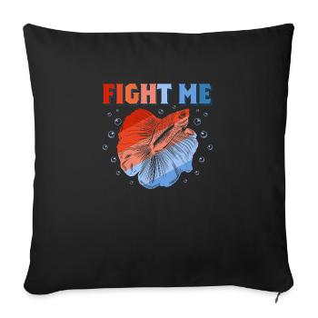 Fight Me Aquarium Owner Fish Keeping - Sofakissenbezug 45 x 45 cm - Schwarz - Vorne
