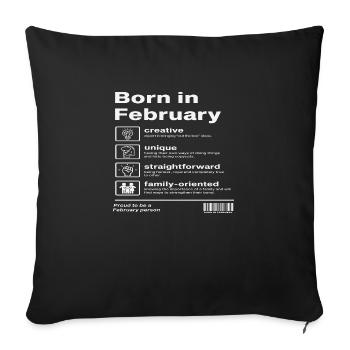 Born in February - Sofa pillowcase 17,3'' x 17,3'' (45 x 45 cm) - black - Front