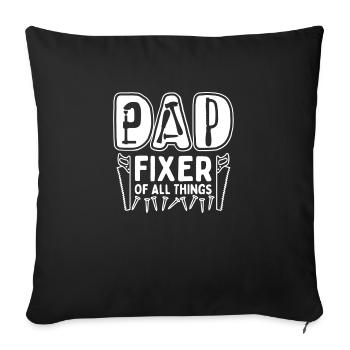 Funny Dad Fixer Of All Things Quote For Father'S D - Sofa pillowcase 17,3'' x 17,3'' (45 x 45 cm) - black - Front