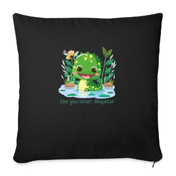 Se you later, Alligator - Housse de coussin décorative 45 x 45 cm - noir - Devant