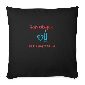 Tee shirt vaccin COVID humour - Housse de coussin décorative 45 x 45 cm - noir - Devant