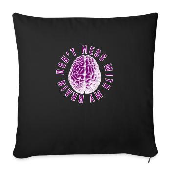 Ne plaisante pas avec mon cerveau - Housse de coussin décorative 45 x 45 cm - noir - Devant