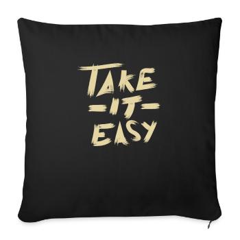 Take it Easy - Sofa pillowcase 17,3'' x 17,3'' (45 x 45 cm) - black - Front