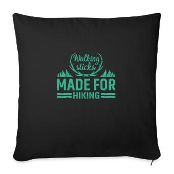 Walking Sticks Made for Hiking - Sofa pillowcase 17,3'' x 17,3'' (45 x 45 cm) - black - Front