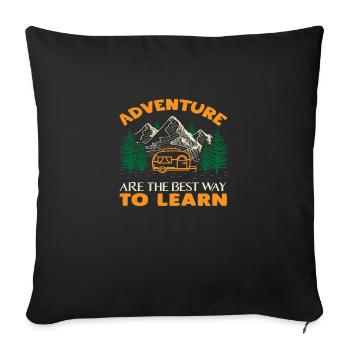 Adventure are the best Way to Learn - Sofakissenbezug 45 x 45 cm - Schwarz - Vorne