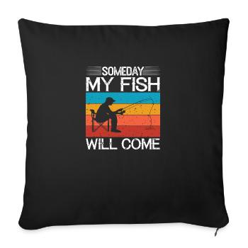 Someday my Fish will Come - Sofakissenbezug 45 x 45 cm - Schwarz - Vorne