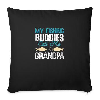 My Fishing Buddies call me Grandpa - Sofa pillowcase 17,3'' x 17,3'' (45 x 45 cm) - black - Front